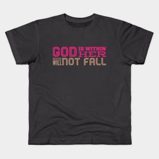 God is Within Her Christian Quote Design Gift Kids T-Shirt